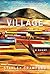 Village: a novel