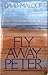 Fly Away Peter