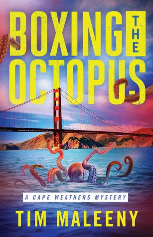 Boxing the Octopus (Cape Weathers Investigation #4)