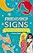 Friendship Signs: Your Perf...