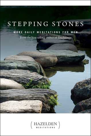 pdf download Stepping Stones: More Daily Meditations for Men from the Best-Selling Author of Touchstones
