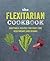 The Flexitarian Cookbook by Ryland Peters & Small