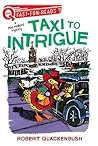 Taxi to Intrigue by Robert M. Quackenbush