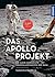 Das Apollo-Projekt by Thorsten Dambeck