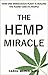 CBD: The Hemp Miracle: How ...