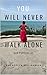 You Will Never Walk Alone by Gwendolyn Bell-Kameka
