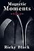 Magnetic Moments Volume 2: ...