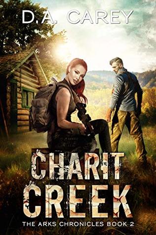 D.A. Carey  Charit Creek (Arks of America #2) 