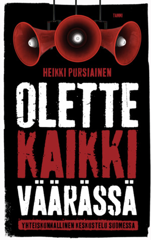 Olette kaikki väärässä (Hardcover)