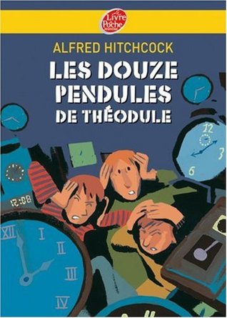 Les douze pendules de Théodule (Pocket Book)