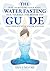 The Water Fasting Guide: Ho...