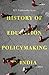 History of Education Policymaking in India, 1947–2016 by R. V. Vaidyanatha Ayyar