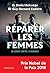Réparer les femmes: Un comb...