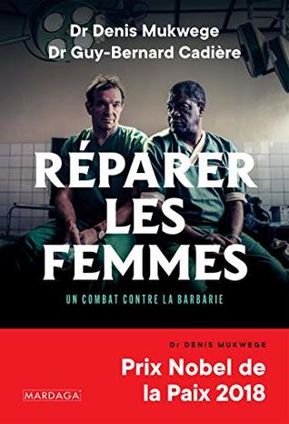 Réparer les femmes: Un combat contre la barbarie (Kindle Edition)