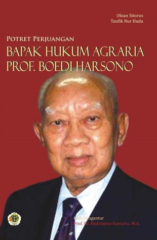 Potret Perjuangan Bapak Hukum Agraria Prof. Boedi Harsono