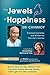 The Jewels of Happiness by Sri Chinmoy