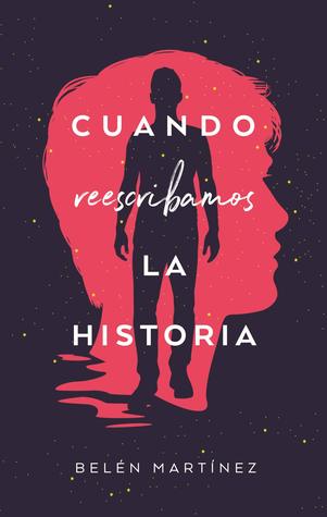 Cuando reescribamos la historia