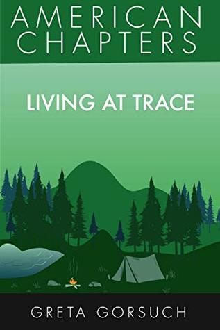 Living at Trace: American Chapters