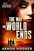 The Way the World Ends (The Evolution Gene #3)
