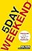 5 Day Weekend by Nik Halik