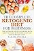 The COMPLETE KETOGENIC DIET...
