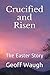 Crucified and Risen by Geoff Waugh