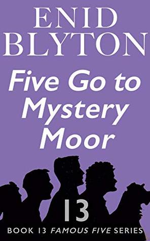 Five Go to Mystery Moor