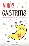 Adiós Gastritis: ...