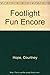 Footlight Fun Encore