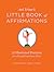 Ani Trime's Little Book of Affirmations: 52 Illustrated Practices for a Peaceful and Open Mind