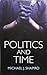 Politics and Time