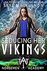Seducing Her Vikings by Skye MacKinnon