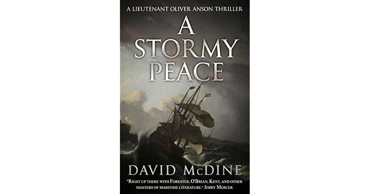 A Stormy Peace (Lieutenant Oliver Anson Book 4) by David McDine