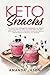 Keto Snacks: The Super Easy...