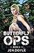 Butterfly Ops: Book 2 (Butterfly Ops Trilogy)