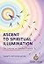 Ascent to Spiritual Illumination