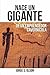 Nace Un Gigante : De Un Emp...