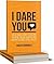 I DARE YOU by Frazer Brookes