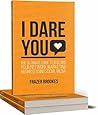I DARE YOU
