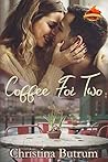 Coffee for Two (Maple Glen #2) Coffee for Two (Maple Glen #2)