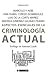 Aspectos esenciales de la Criminología actual by Marcelo F. Aebi