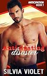 Anticipating Disaster by Silvia Violet