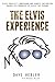 The Elvis Experience by Dave Hebler