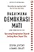 Bagaimana Demokrasi Mati