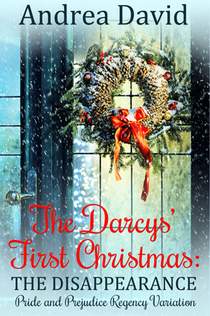 The Darcys' First Christmas: The Disappearance (ebook)