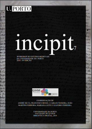 Incipit 7. Workshop de Estudos Medievais da Universidade do Porto, 2018 (10ª Edição)