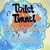 El túnel del inodoro/Toilet Tunnel by Alison Hinchey El túnel del inodoro/Toilet Tunnel by Alison Hinchey
