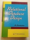 Relational Database Design: An Introduction (Prentice-Hall International Series in Systems and Control Engineering)