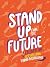 Stand Up for the Future by Various