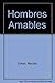 Hombres Amables (Spanish Edition)